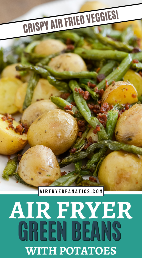 air fryer green beans and potatoes