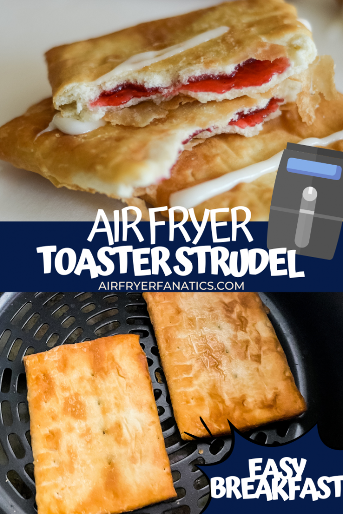 air fryer toaster strudel