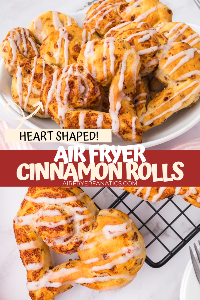 air fryer heart-shaped cinnamon rolls