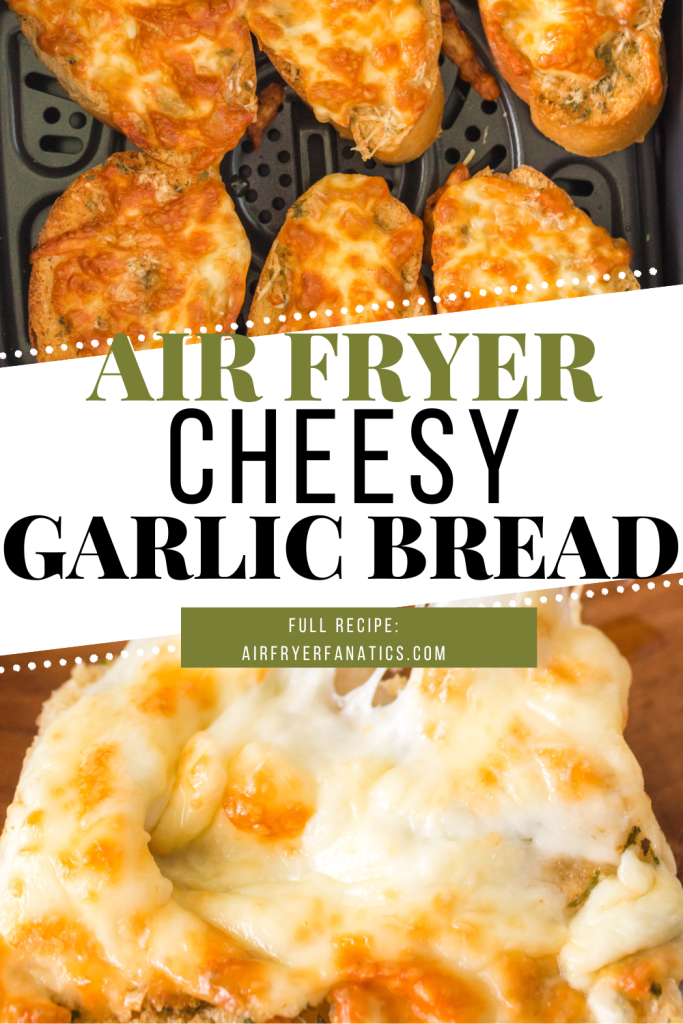 air fryer cheesy garlic bread
