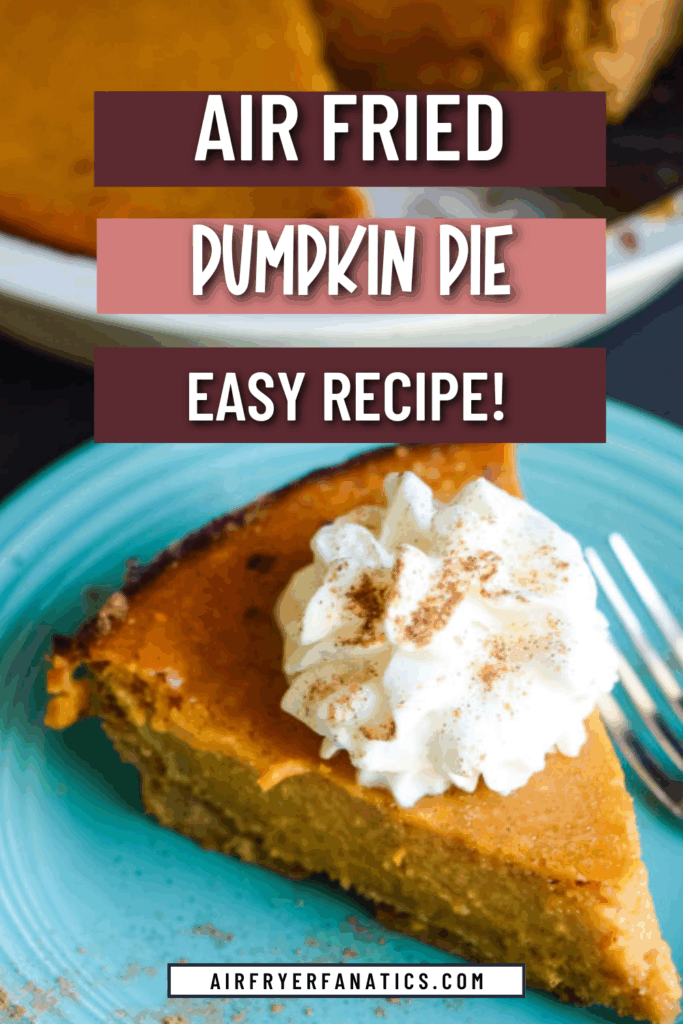 air fryer pumpkin pie