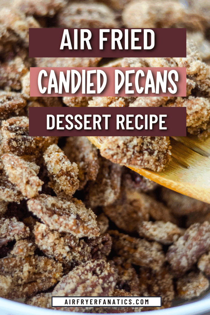 air fried candied pecans